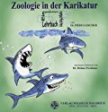 Zoologie in der Karikatur. Ein quadratisch sympathisches Lehrbuch