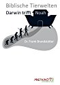Biblische Tierwelten: Darwin trifft Noah