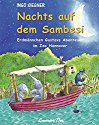 Nachts auf dem Sambesi: Erdmämnnchen Gustavs Abenteuer im Zoo Hannover