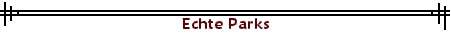 Echte Parks