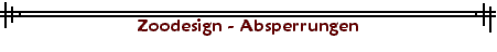 Zoodesign - Absperrungen